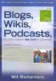 Go to record Blogs, wikis, podcasts, and other powerful Web tools for c...