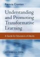 Go to record Understanding and promoting transformative learning : a gu...