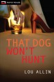 That dog won't hunt  Cover Image