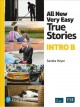 All new very easy true stories : a picture-based first reader  Cover Image