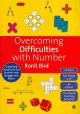 Overcoming difficulties with number : supporting dyscalculia and students who struggle with maths  Cover Image