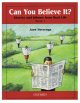 Can you believe it? : book 1: stories and idioms from real life  Cover Image