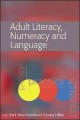 Adult literacy, numeracy and language : policy, practice and research  Cover Image