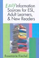 Go to record Easy information sources for ESL, adult learners, & new re...