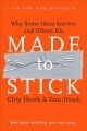 Made to stick : why some ideas survive and others die  Cover Image