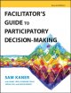 Go to record Facilitator's guide to participatory decision-making