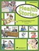 Health stories : readings and language activities for healthy choices : low-beginning  Cover Image