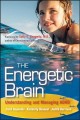 The energetic brain : understanding and managing ADHD /  Cover Image