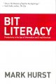 Bit literacy : productivity in the age of information and e-mail overload  Cover Image