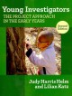 Go to record Young investigators : the project approach in the early ye...
