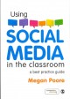 Using social media in the classroom : a best practice guide  Cover Image