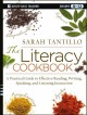 The literacy cookbook : a practical guide to effective reading, writing, speaking, and listening instruction  Cover Image