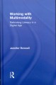 Go to record Working with multimodality : rethinking literacy in a digi...