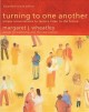 Go to record Turning to one another : simple conversations to restore h...