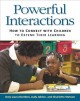 Powerful interactions : how to connect with children to extend their learning  Cover Image