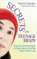 Secrets of the teenage brain : research-based strategies for reaching and teaching today's adolescents  Cover Image