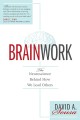 Go to record Brainwork : the neuroscience behind how we lead others
