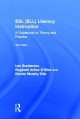 ESL (ELL) literacy instruction : a guidebook to theory and practice  Cover Image