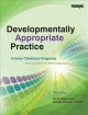 Developmentally appropriate practice in early childhood programs: serving children from birth through age 8  Cover Image
