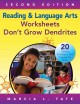 Reading & language arts worksheets don't grow dendrites : 20 literacy strategies that engage the brain  Cover Image