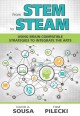 From STEM to STEAM : using brain-compatible strategies to integrate the arts  Cover Image