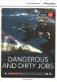 Dangerous and dirty jobs  Cover Image