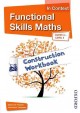 Functional skills maths in context : entry 3 - level 2, construction workbook  Cover Image