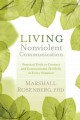 Living nonviolent communication : practical tools to connect and communicate skillfully in every situation  Cover Image