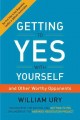 Getting to yes with yourself : (and other worthy opponents)  Cover Image