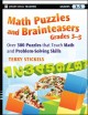 Math puzzles and brainteasers, grades 3-5 : over 300 puzzles that teach math and problem solving skills  Cover Image