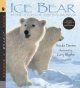 Ice bear : in the steps of the polar bear  Cover Image