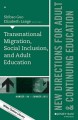 Go to record Transnational migration, social inclusion, and adult educa...