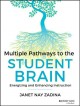 Go to record Multiple pathways to the student brain : energizing and en...