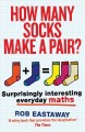 How many socks make a pair? : surprisingly interesting everyday maths  Cover Image