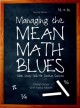 Managing the mean math blues : math study skills for student success  Cover Image