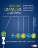 Visible learning for literacy, grades K-12 : implementing the practices that work best to accelerate student learning  Cover Image