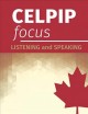 CELPIP focus : listening and speaking. Cover Image