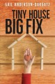 Go to record Tiny house, big fix