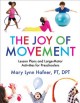 The joy of movement : lesson plans and large-motor activities for preschoolers  Cover Image