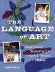 The language of art :  inquiry-based studio practices in early childhood settings  Cover Image