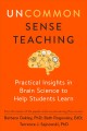 Uncommon sense teaching : practical insights in brain science to help students learn  Cover Image