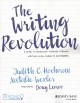 The writing revolution : a  guide to advancing thinking through writing in all subjects and grades  Cover Image