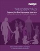 The essentials : supporting dual language learners in diverse environments in preschool and kindergarten  Cover Image